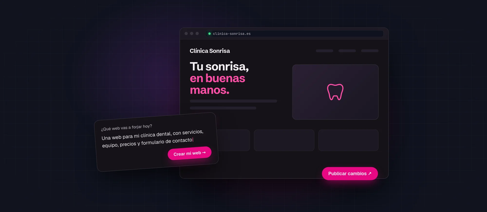 Una frase en el cuadro «¿Qué web vas a forjar hoy?» junto a la web de una clínica dental ya creada y el botón «Publicar cambios».